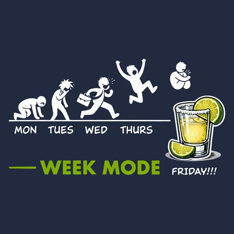 Can't wait for the weekend - Friday is tequila