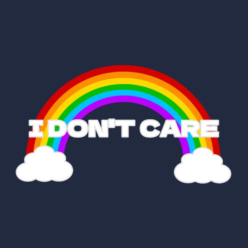 I don't care