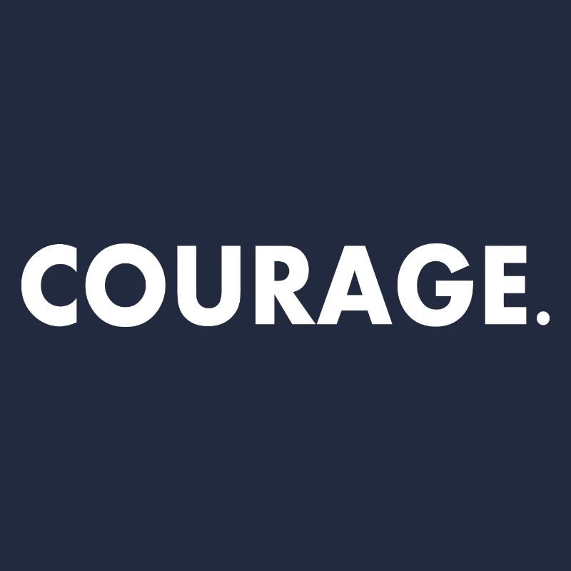 Courage