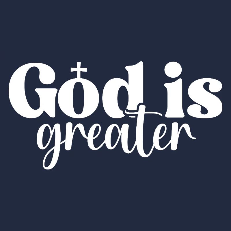 God Is Greater