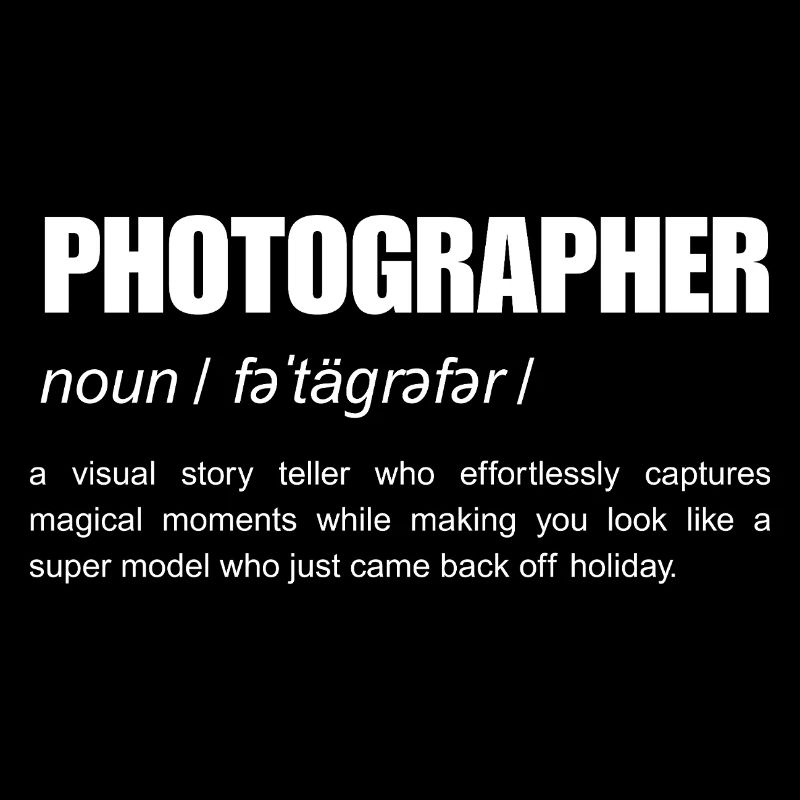 Photographer funny noun definition