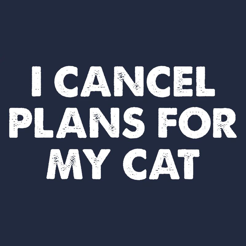 J’annule des plans pour mon chat