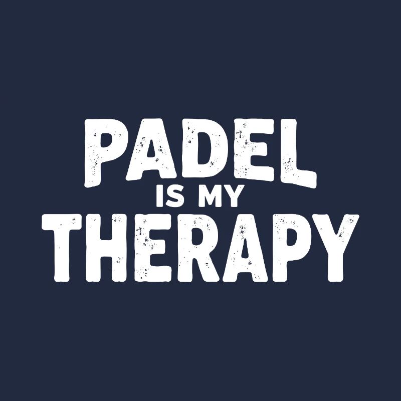 Padel is my Therapy Sportler Statement