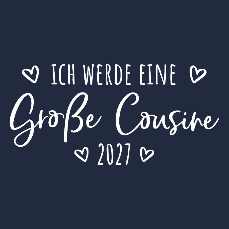 Ich werde eine Große Cousine 2027