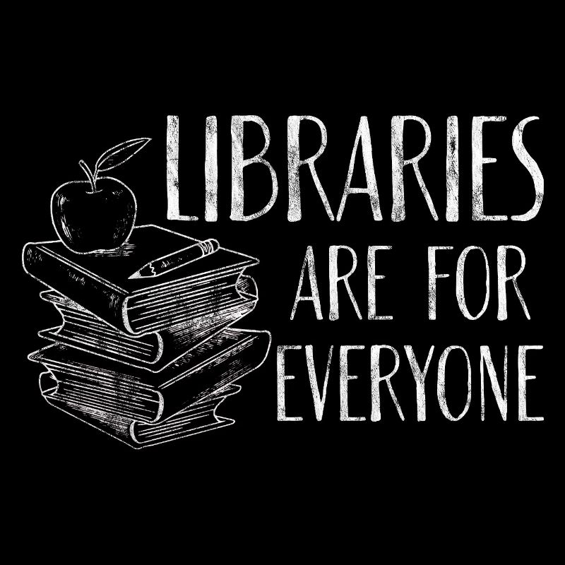 Libraries Are For Everyone 3