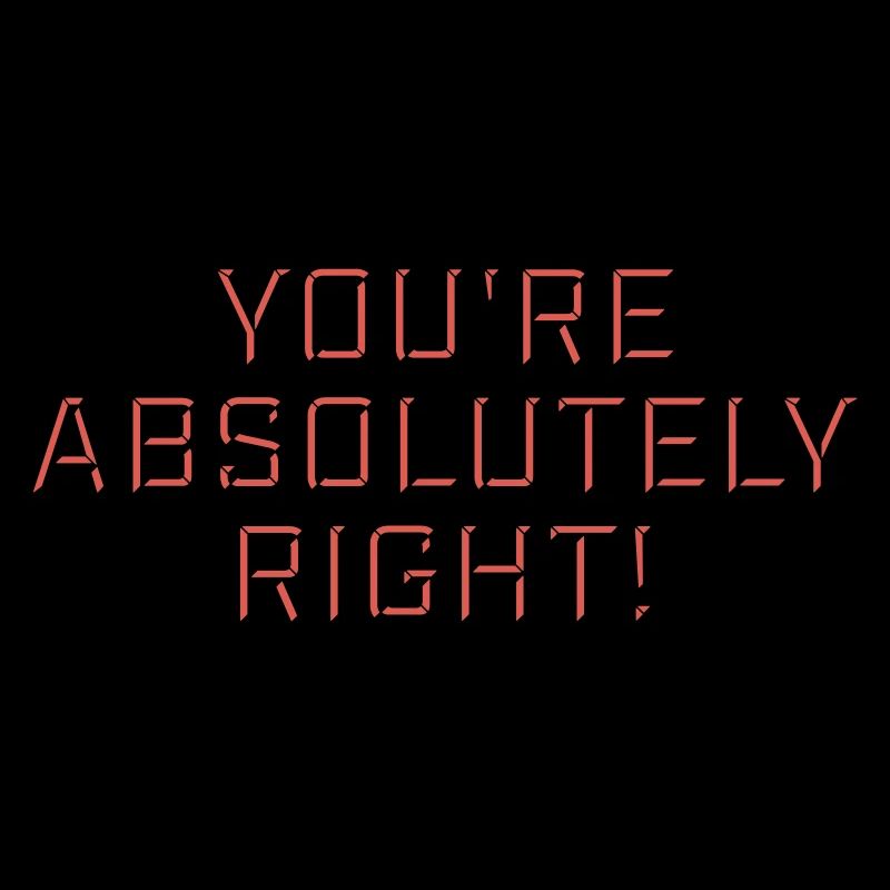You're Absolutely Right Funny Sarcastic AI Logo