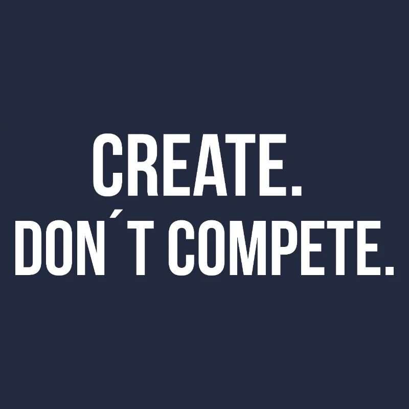 CREATE. DON ́T COMPETE. | Greyline Official