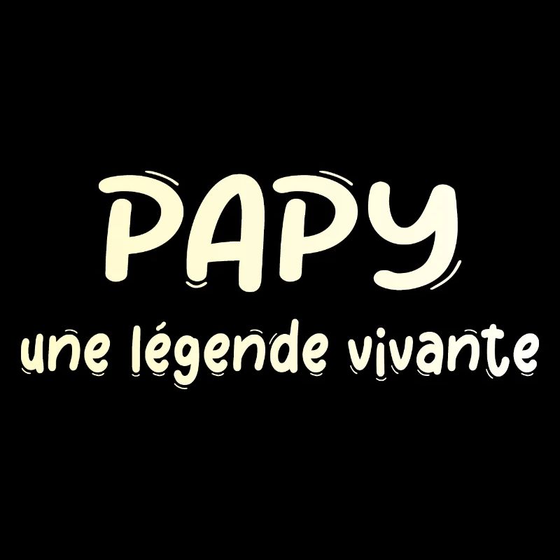 PAPI PAPA GRAND PERE HUMOUR PAPY BLAGUE