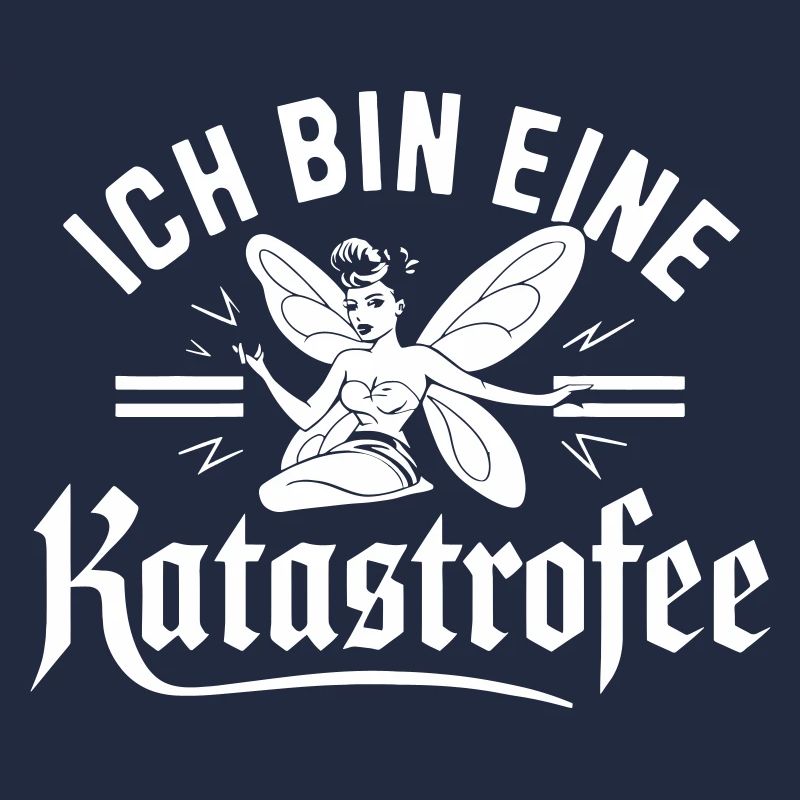 Ich bin eine Katastrophe