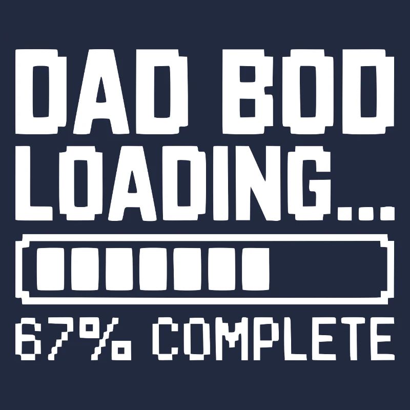 Dad Bod Loading