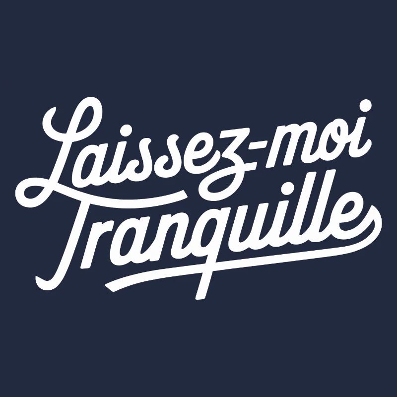 Laissez-moi tranquille
