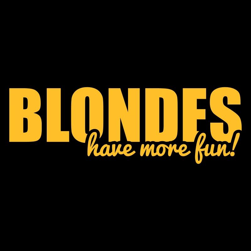 Blondes have more fun!