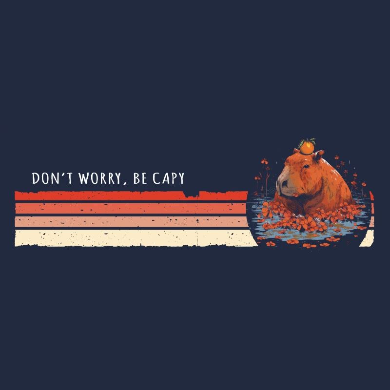 Capybara Vintage - Mach dir keine Sorgen, sei Capy