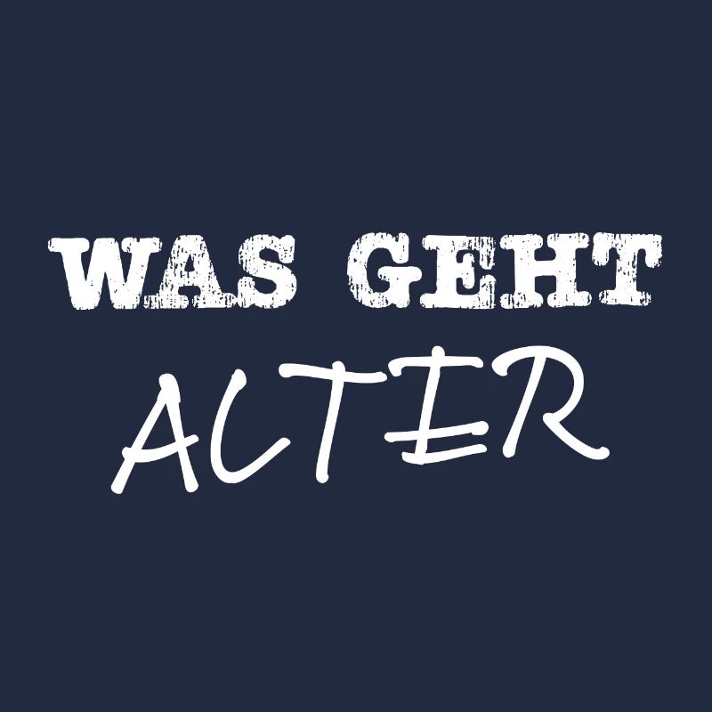 Was geht Alter weiss