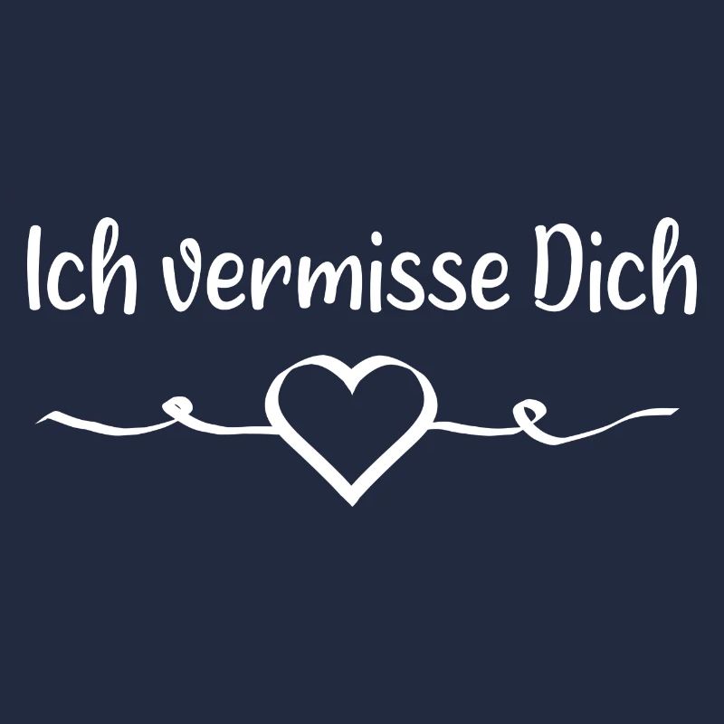 Ich vermisse Dich