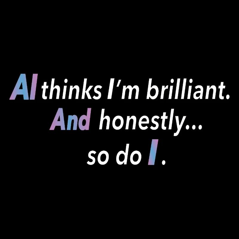 Selbstbewusstsein trifft KI – cooles Zitat