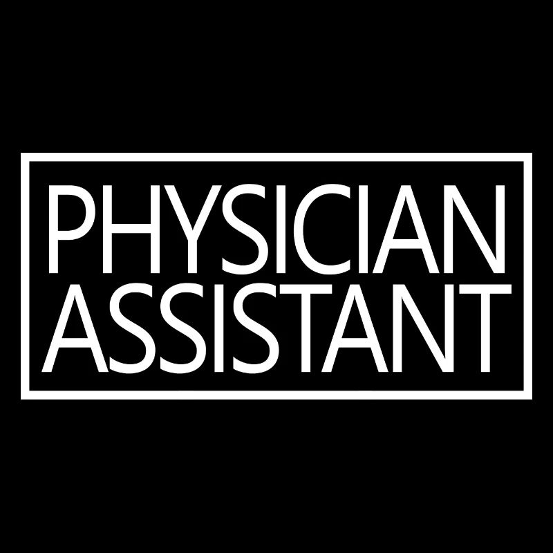 Physician Assistant Proud Physician Assistant Gift