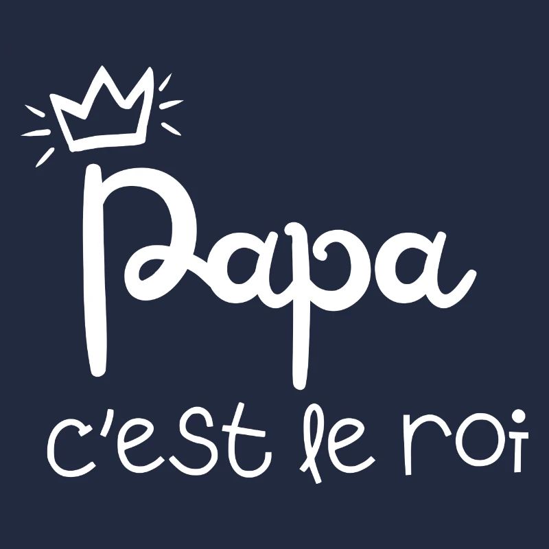Daddy is the king