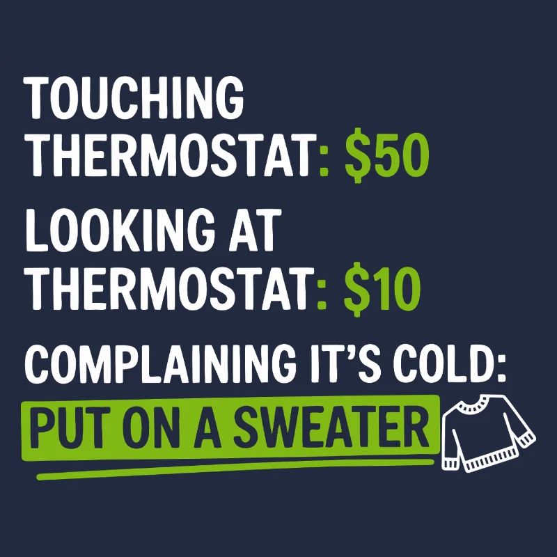 Thermostat-Humor: Zieh einen Pullover an