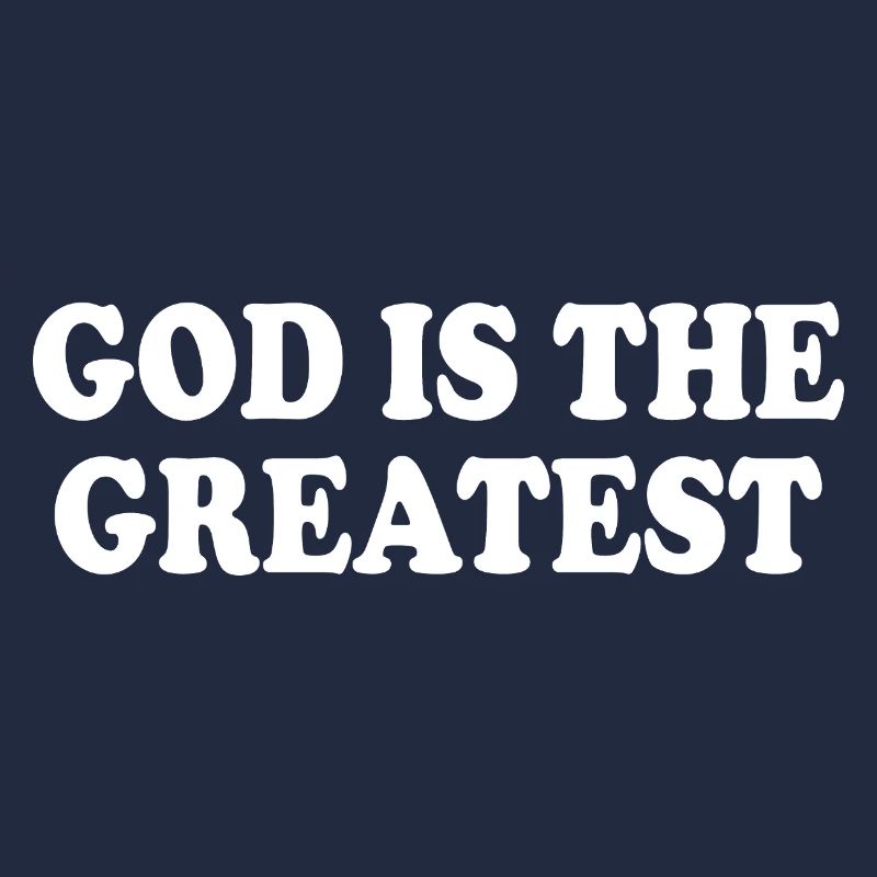 god is the greatest