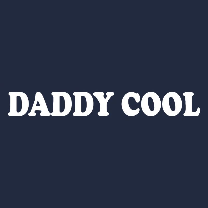 Daddy cool