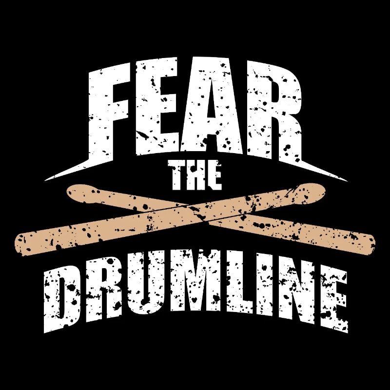 Fear The Drum Line Vintage Drumsticks Music Design