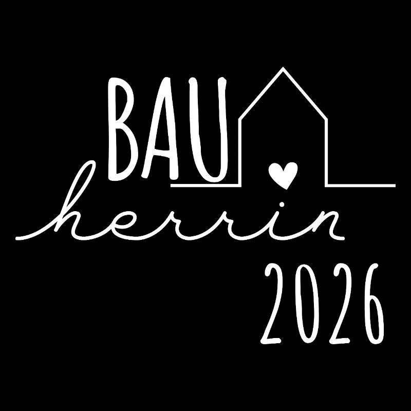 Bauherrin 2026 - Bauherren Partnerlook Hausbau
