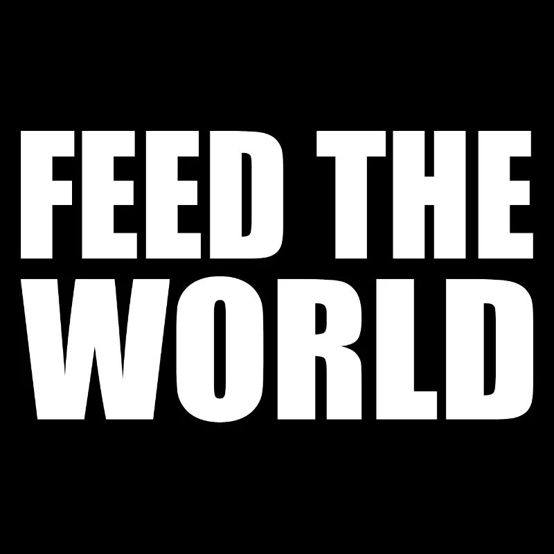 Feed the world