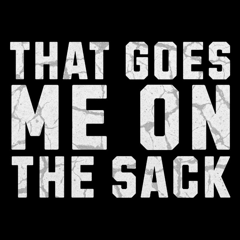 That Goes Me on the Sack Denglish