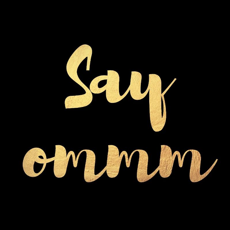 Say om Yoga Namaste Méditation Or deluxe Citations