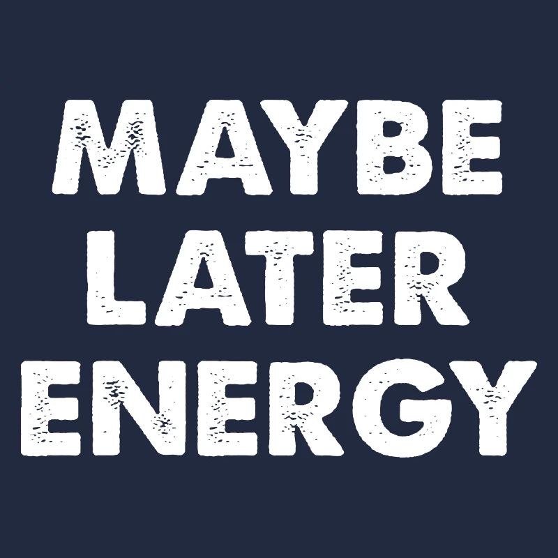Vielleicht später Energie