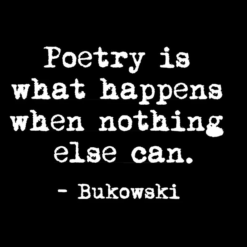 Charles Bukowskis Zitat in Poetry
