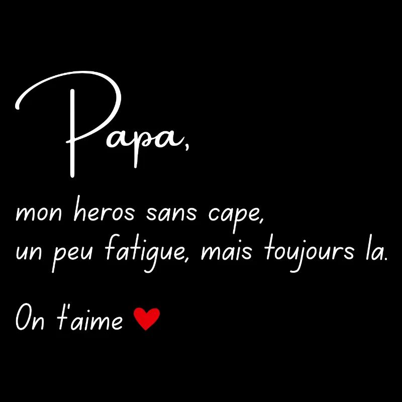 Papa Mon héros Message émouvant enfant