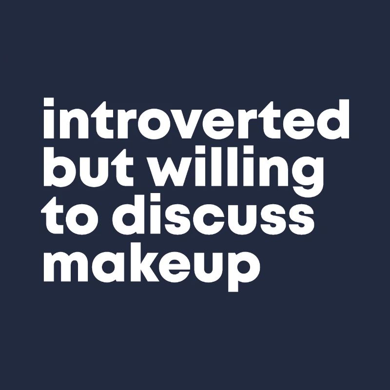 Makeup Makeup Makeup