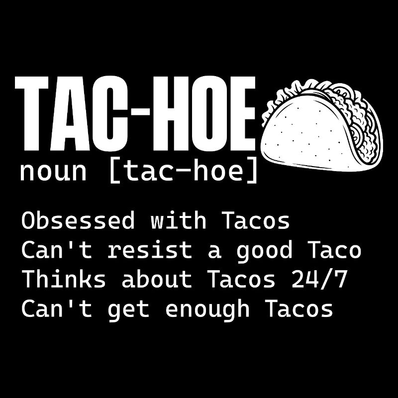 Tac Funny Taco Definition Humor