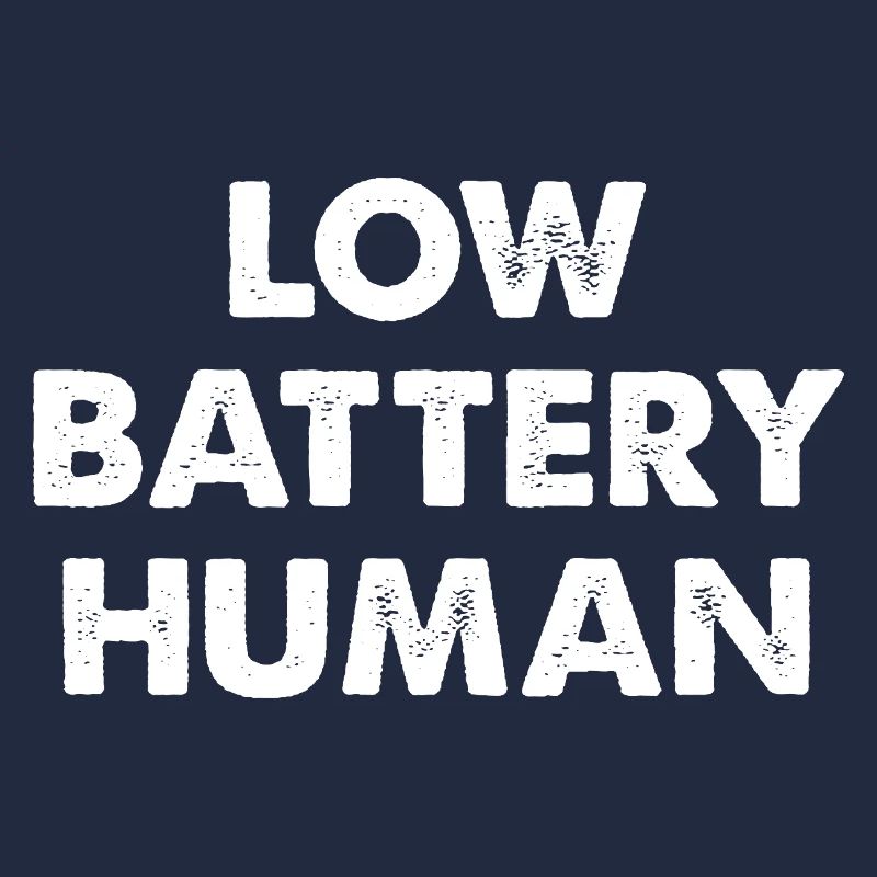Low Battery Human