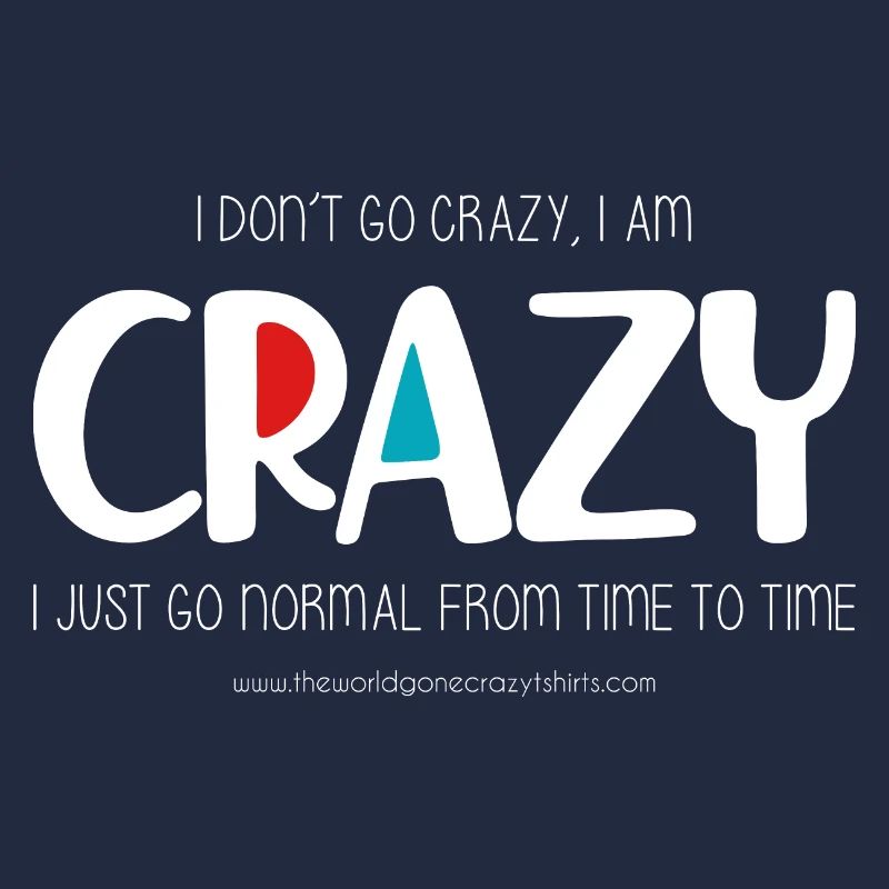 I don't go crazy (dark)
