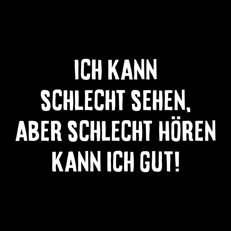 Ich kann schlecht sehen