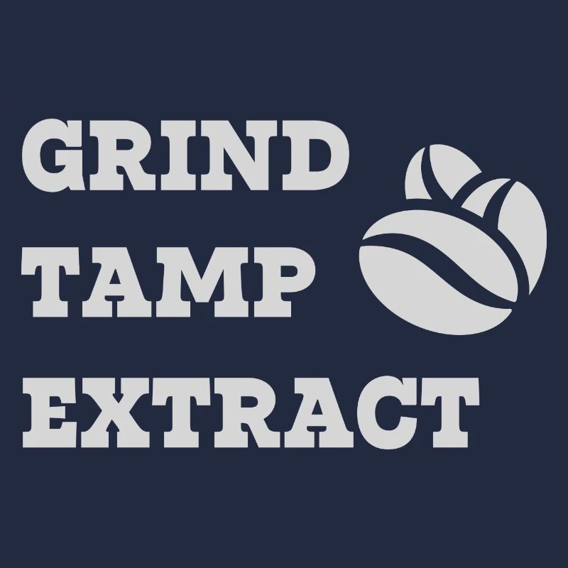 Grind Tamp Extract Coffee