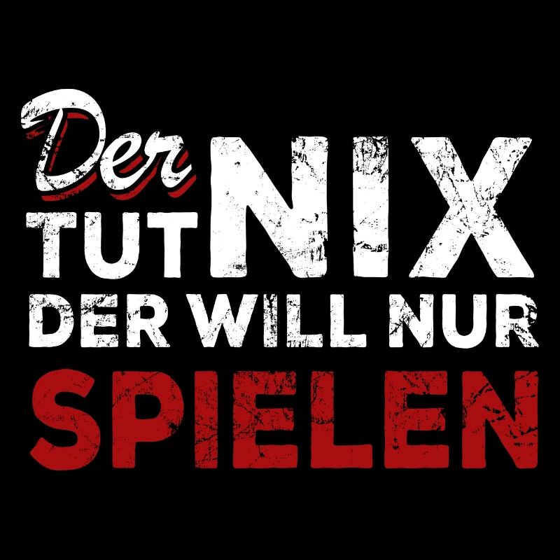 Der tut nix der will nur spielen - Spruch
