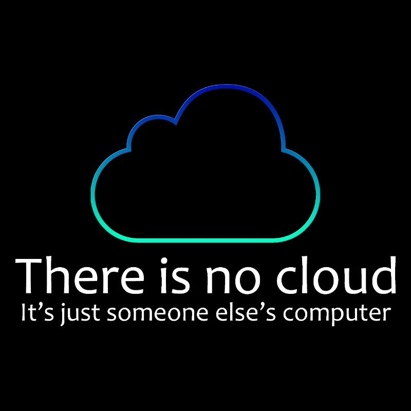 Il n’y a pas de chemise humoristique Cloud IT