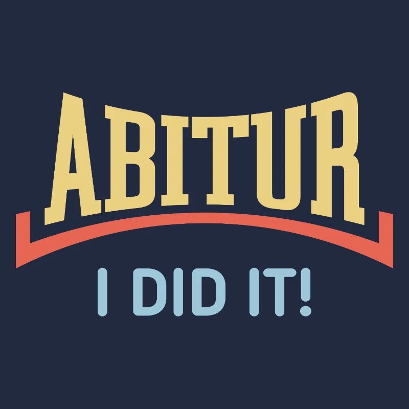 Abitur – I Did It! (Abiturient / Konkav / White)