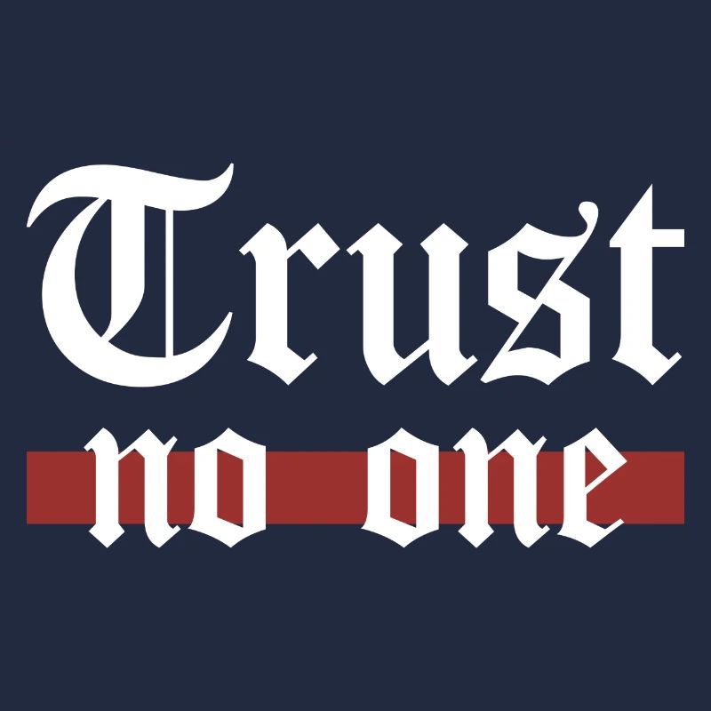 Trust No One Gothic Grunge Statement Spruch