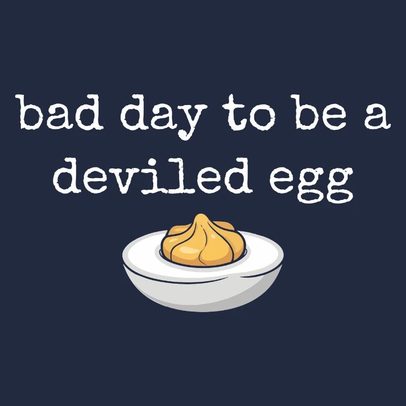 Funny Saying Egg Buffet Food Bad Day Deviled Eg