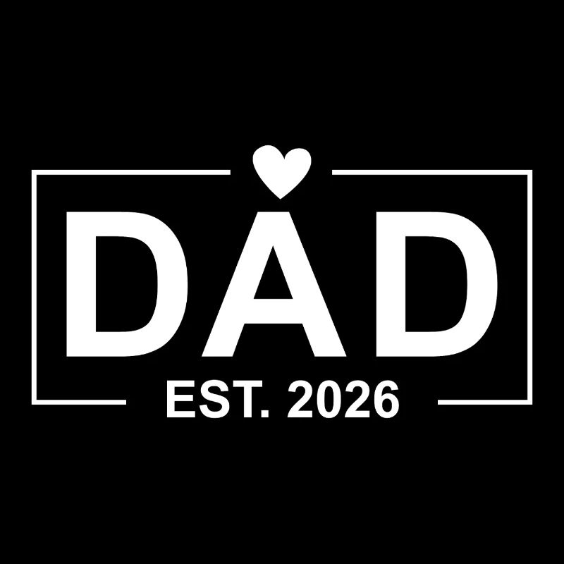 Dad Est. 2026