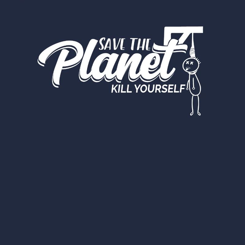 Save The Planet Kill Yourself TShirt Hangman