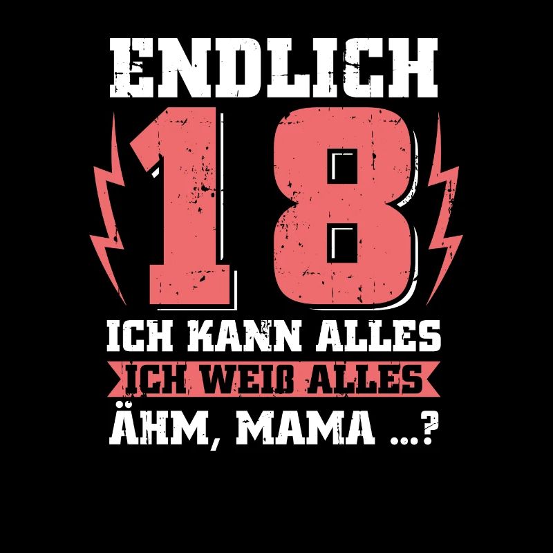 Endlich 18! Ich kann alles - Ich weiss alles - Ähm
