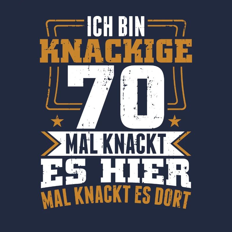 Ich bin knackige 70 - Geburtstag Geschenk