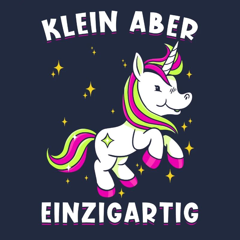 Einhorn Spruch Klein aber einzigartig