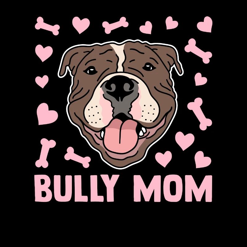 Bully Mom Dog Owner American Bully Gift
